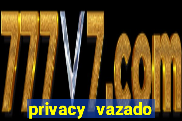 privacy vazado belle belinha